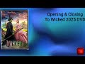 Opening Closing To Wicked 2025 DVD