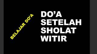 Download lagu DOA SETELAH SHOLAT WITIR mp3 Download lagu DOA SETELAH SHOLAT WITIR mp3