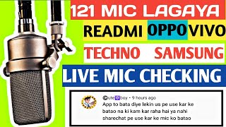 oppo ,vivo, realme, redmi ,techno, samsung , mic problem solve || 121 mic live checking || #121mic