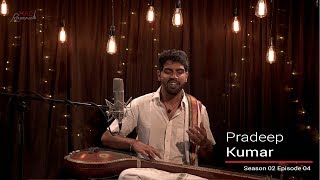 MadRasana Unplugged Season 02 Episode 04 Pradeep K