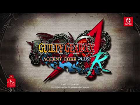 Nintendo Switch™ GUILTY GEAR XX ACCENT CORE PLUS R Promotion Video