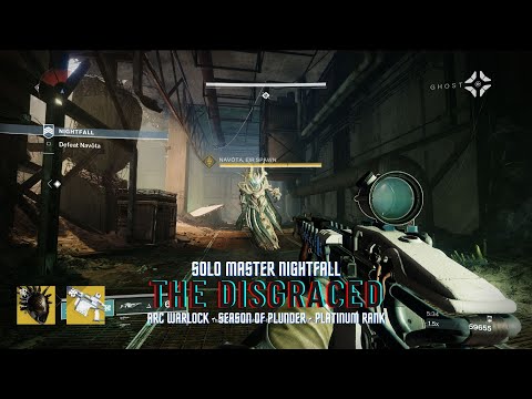 Solo Master Nightfall The Disgraced on Arc Warlock - Platinum Rank - Season 18