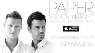 Nick &amp; Knight &quot;Paper&quot; (Audio)