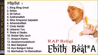 Download lagu Koleksi Lagu Ebith Beat A | Lagu Religi Islam Terbaik Terpopuler mp3 Download lagu Koleksi Lagu Ebith Beat A | Lagu Religi Islam Terbaik Terpopuler mp3