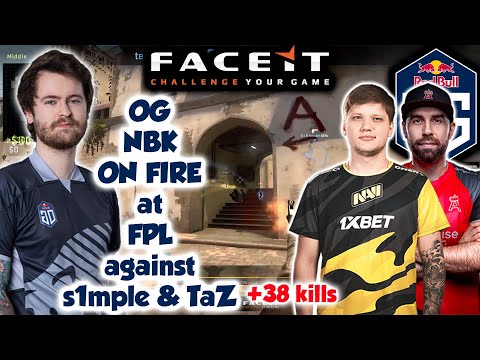 OG NBK ON FIRE at FPL vs s1mple & TaZ with 38 kills