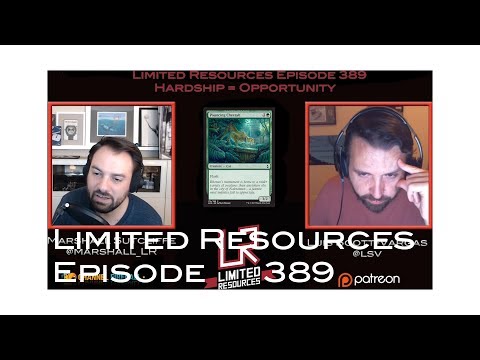 Limited Resources 389 – Hardship = Opportunity