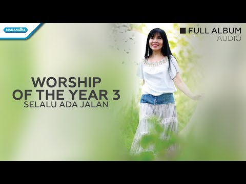 Worship Of The Year Vol.3-Selalu Ada Jalan - Herlin Pirena (Audio full album)