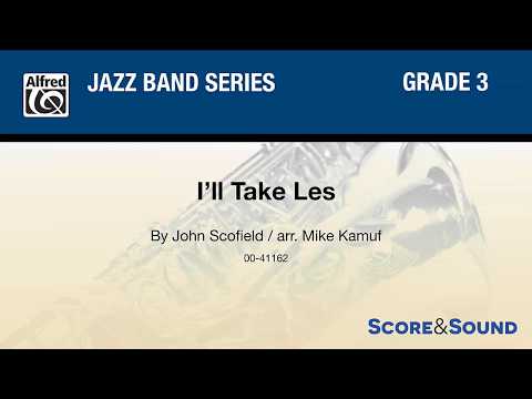 I'll Take Les, arr. Mike Kamuf – Score & Sound