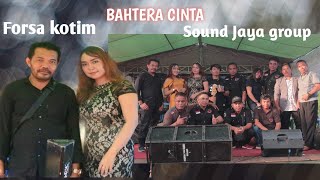 Download lagu BAHTERA CINTA, Kolaborasi Forsa Kotim& Sound Jaya Group mp3