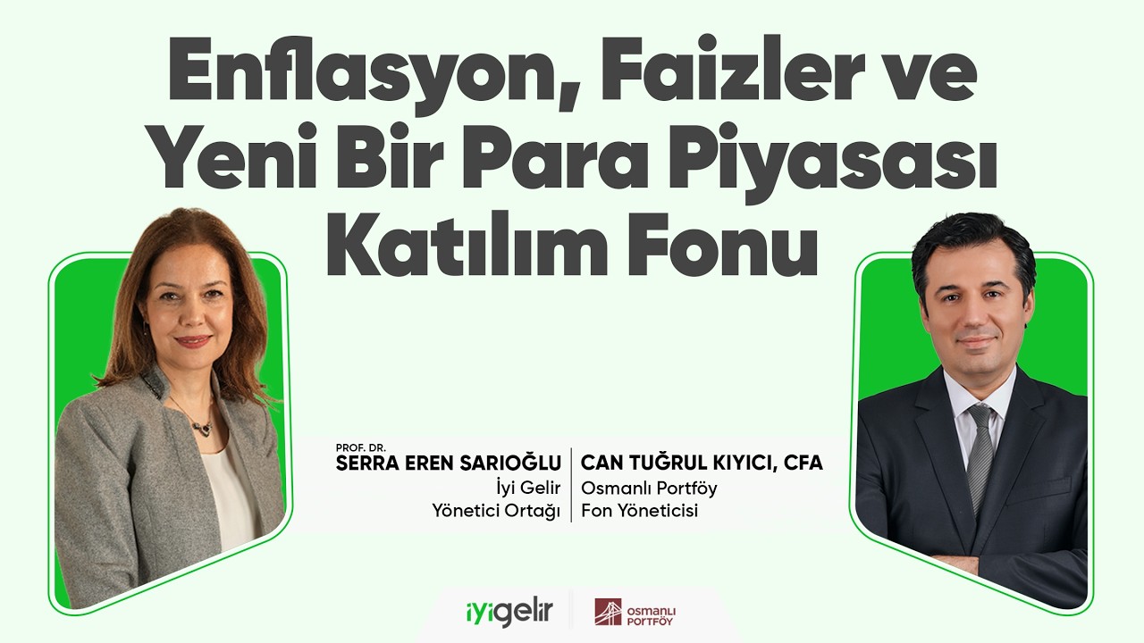 Enflasyon, Faizler ve Yeni Bir Para Piyasası Katılım Fonu
