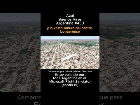 Azul, Buenos Aires desde el Microsoft Flight Simulator #azul #buenosaires #msfs #joaha45