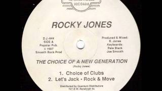 Rocky Jones - The Choice Of A New Generation (choice of clubs)