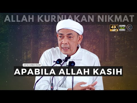 USTAZ AHMAD RIZAM - APABILA ALLAH KASIH