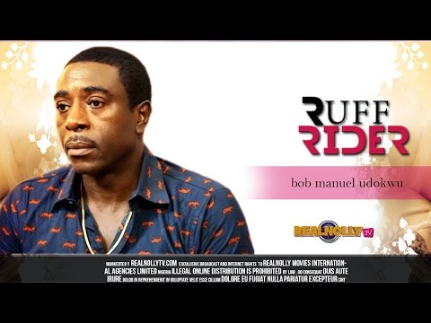 Nigerian Nollywood Movies - Ruff Rider 1