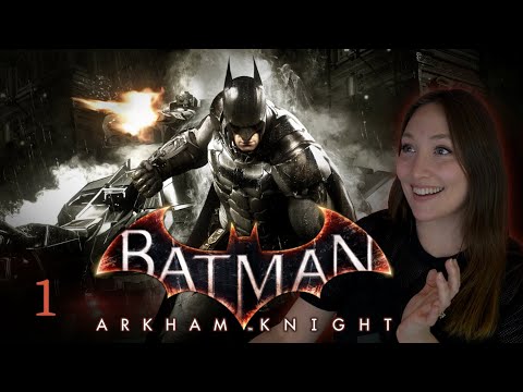 First Time Batman: Arkham Knight [PART 1] First Playthrough