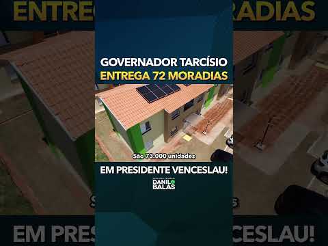 72 moradias entregues em Presidente Venceslau!