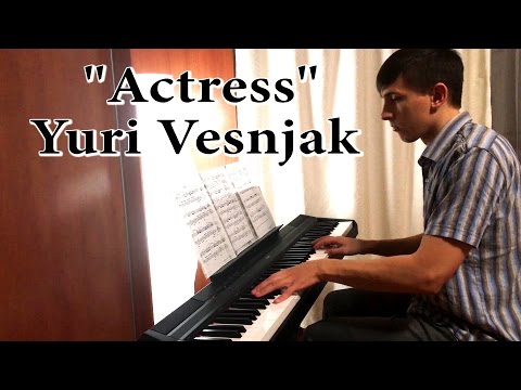 "Actress" ("Tenderness") Yuri Vesnyak