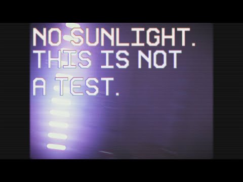 No Sunlight - This Is Not A Test (Official Video)