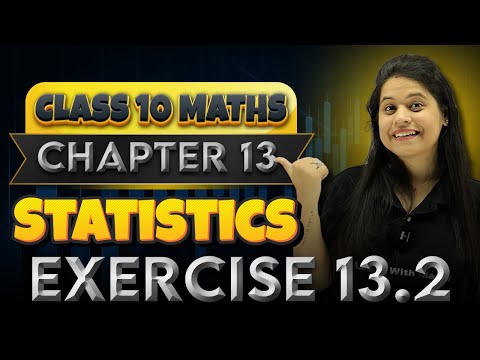 Statistics | Chapter 13 | Exercise 13.2 | "लक्ष्य" 2025