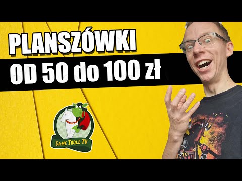 The best board games from 50 to 100 PLN | Recommended