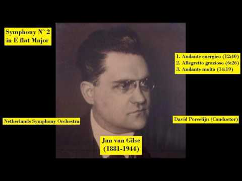 Jan van Gilse (1881-1944) - Symphony Nº 2 in E flat Major