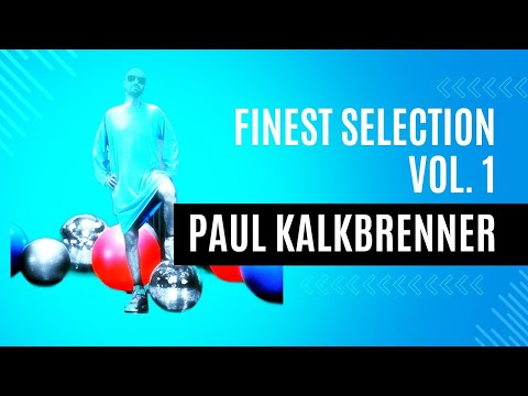 Paul Kalkbrenner   Finest Selection Vol 1 🎶