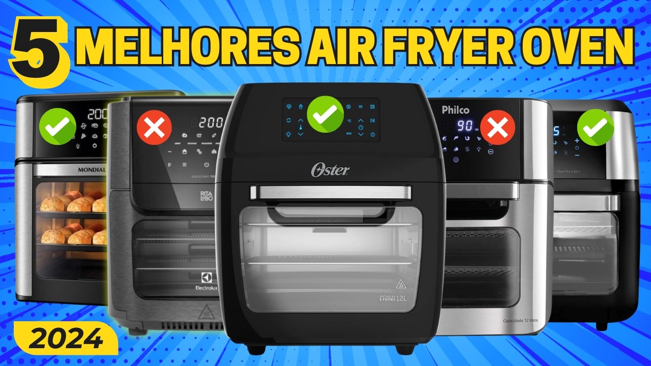 5 Melhores Air Fryer Oven Em 2024!✅Qual a Melhor Air Fryer Oven?✅MELHOR FRITADEIRA OVEN