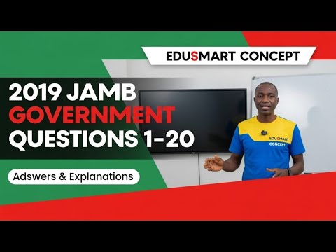 JAMB 2019 GOVERNMENT QUESTIONS, ANSWERS, AND EXPLANATIONS, 1-20 #jambquestionsandanswers 