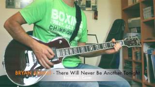 Bryan Adams - There Will Never Be Another Tonight - Cover