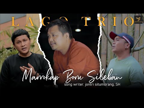 LAGO TRIO | MARROKAP BORU SILEBAN | Lagu Batak terbaru 2023 | Officia musik video