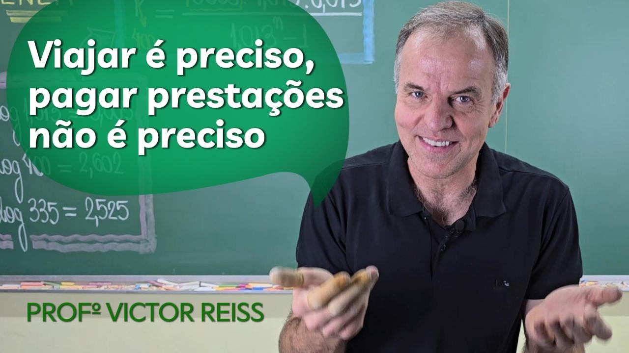 Viajar é preciso, pagar prestações não é preciso...”