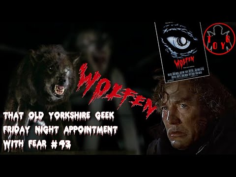 TOYG! Friday Night Appointment With Fear #43 - Wolfen (1981)