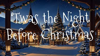 'Twas the Night Before Christmas