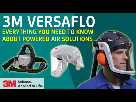 3M Versaflo Powered Air Solutions - Everything you need to know