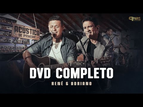 Acústico De Primeira - Renê & Adriano (DVD Completo)