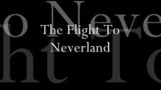 The Flight To Neverland