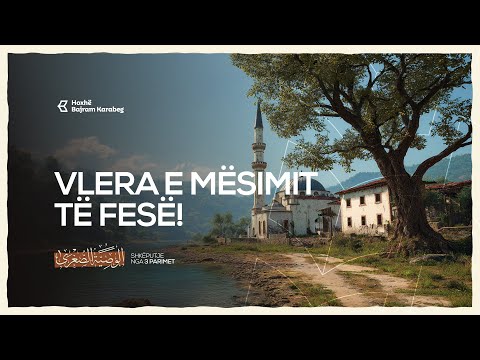 Vlera e mësimit të fesë! | Hoxhë Bajram Karabeg