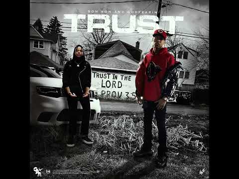 GAA Son Son x Godfearin - Trust (Official Audio)