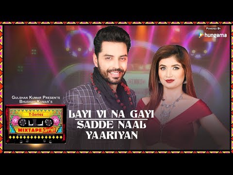 Layi Vi Na Gayi / Sadde Naal Yaariyan — watch video
