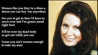 Loretta Lynn - You Ain&#39;t Woman Enough (To Take My Man) LYRICS