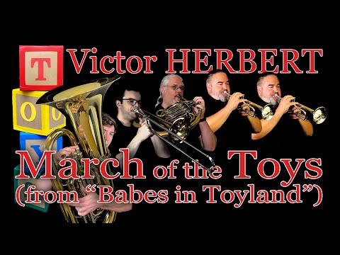 HERBERT "March of the Toys" from "Babes in Toyland" (for Brass Quintet)