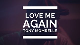 Tony Momrelle - Love Me Again