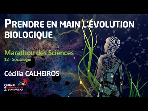Science Marathon - Taking charge of biological evolution - Cécilia CALHEIROS