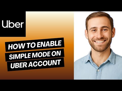 How to Enable Simple Mode on Uber Account | Easy Guide