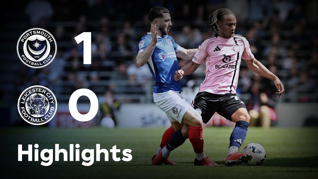 Portsmouth vs Leicester City Highlights