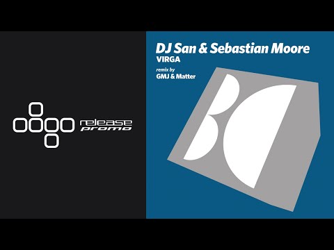 PREMIERE: DJ San & Sebastian Moore - Virga (GMJ & Matter Remix) [Balkan Connection]
