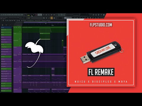 Noizu x Disciples x MOYA - Catch My Love (FL Studio Remake)