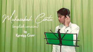 Download lagu Edcoustic - Muhasabah Cinta, Muhasabah of My Love (English Version) Cover by Kurniqq mp3 Download lagu Edcoustic - Muhasabah Cinta, Muhasabah of My Love (English Version) Cover by Kurniqq mp3