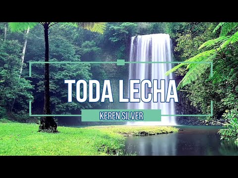 TODA LECHA - KEREN SILVER (LEGENDADO)