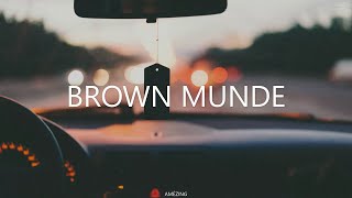 Brown Munde - AP Dhillon X Gurinder Gill X Shinda 